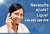 Necessita ajuda? Ligue: +34 952 295 378 